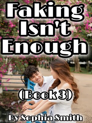 cover image of Faking Isn't Enough (Book 3)